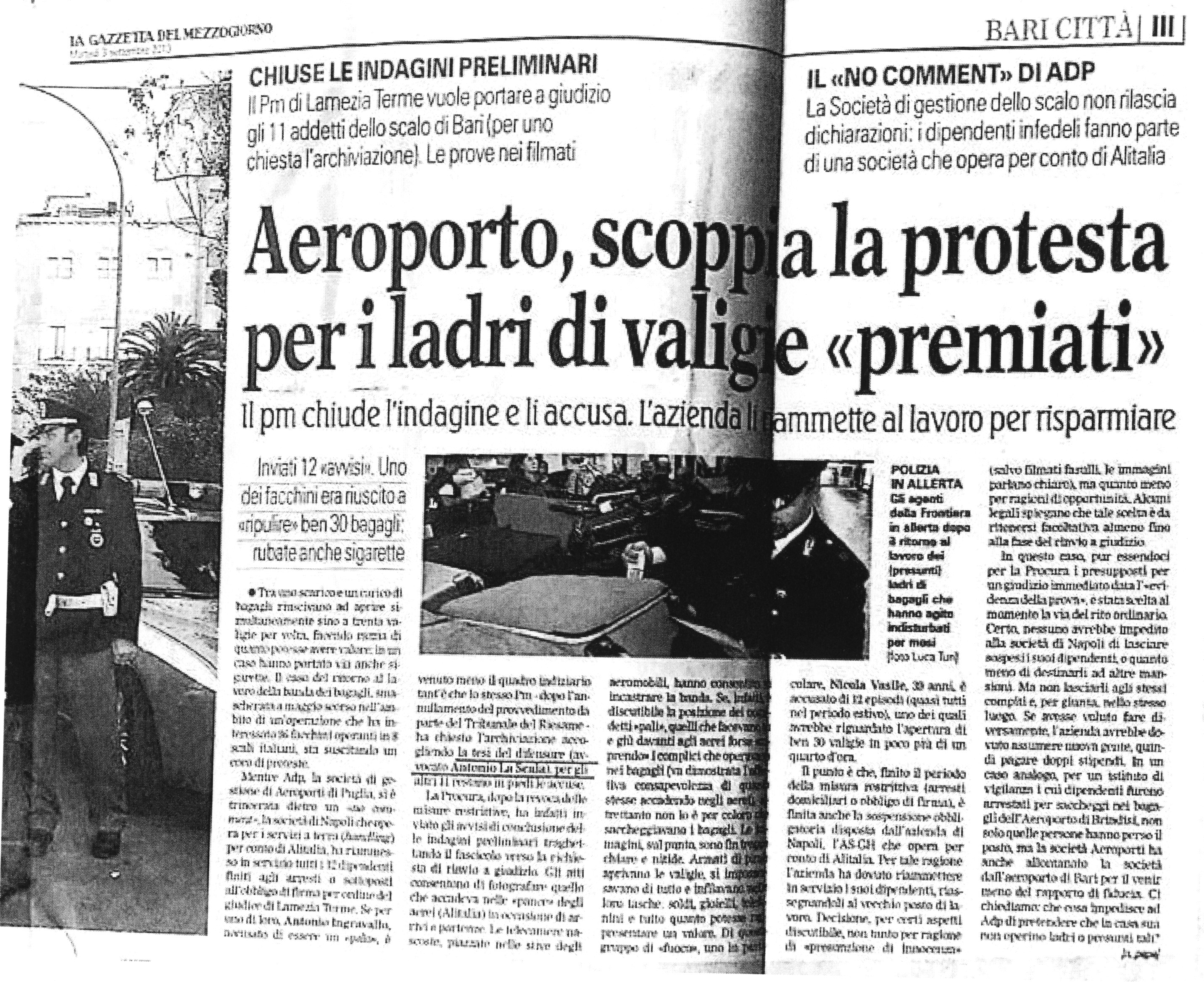 1 Aeroporto, scoppia la protesta per i ladri di valigie «premiati». Il pm chiude l'indagine e li accusa. L'azienda li ammette al lavoro per risparmiare.