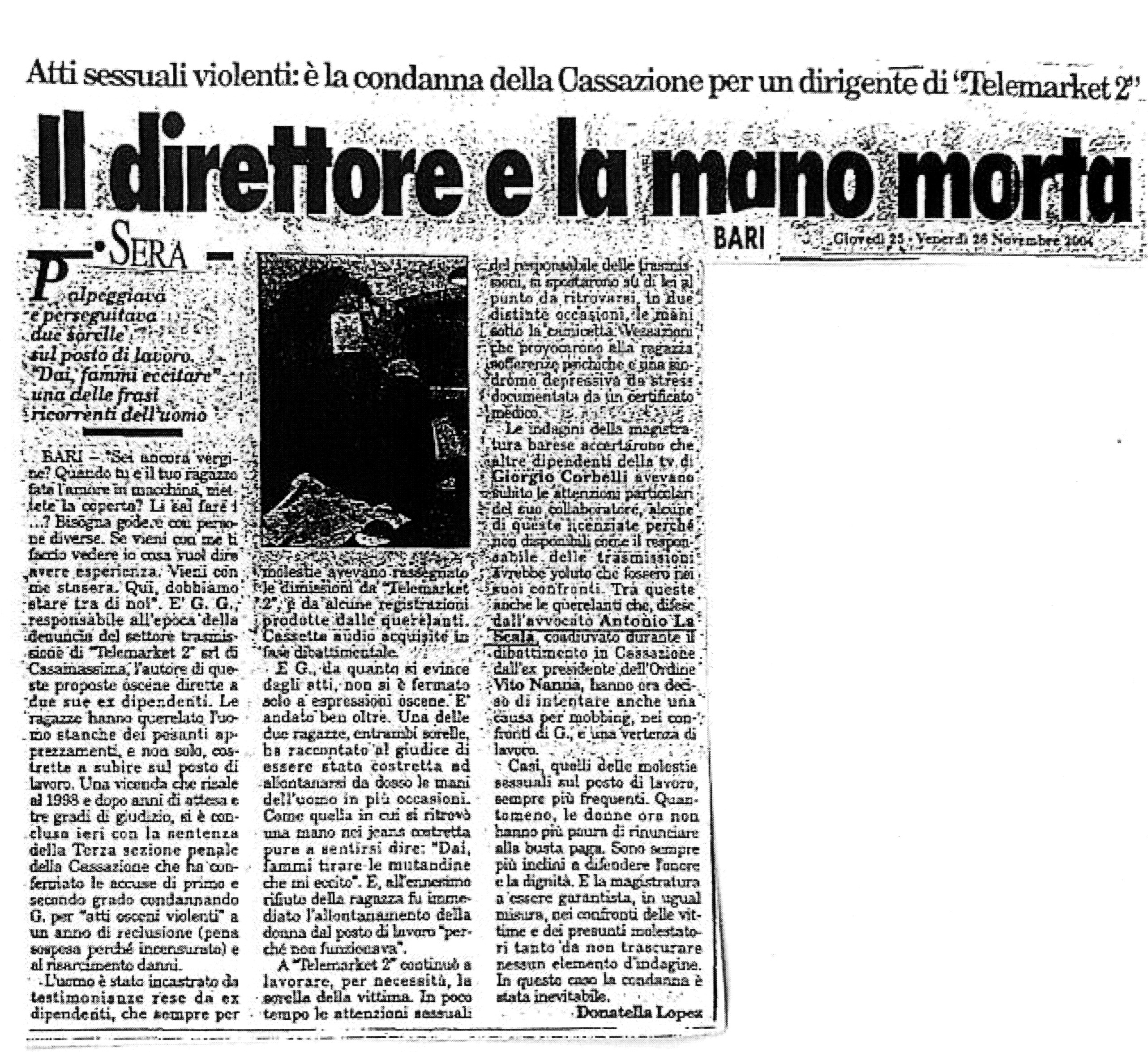 1 Il direttore e la mano morta. Atti sessuali violenti: è la condanna della Cassazione per un dirigente di 