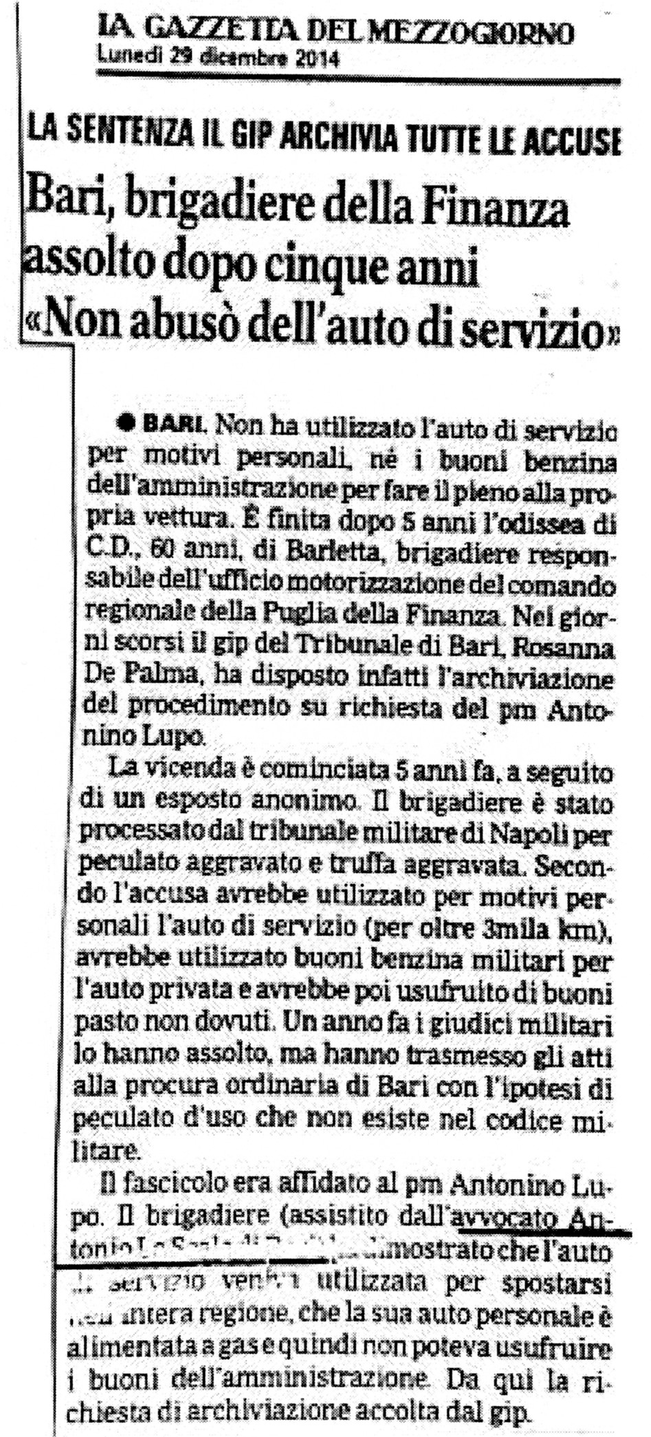 1 Bari, brigadiere della Finanza assolto dopo cinque anni. «Non abusò dell'auto di servizio»