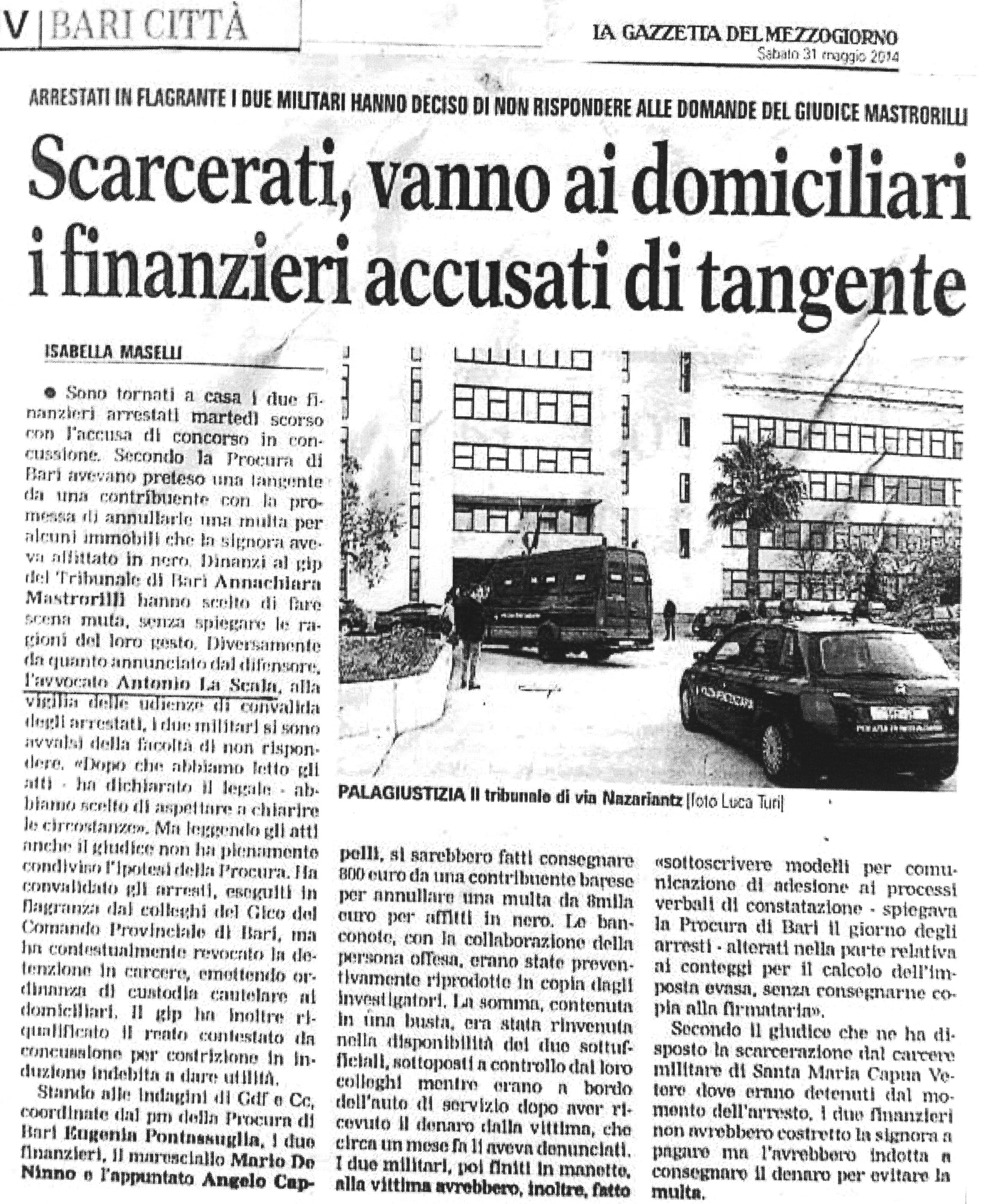 1 Scarcerati, vanno ai domiciliari i finanzieri accusati di tangente