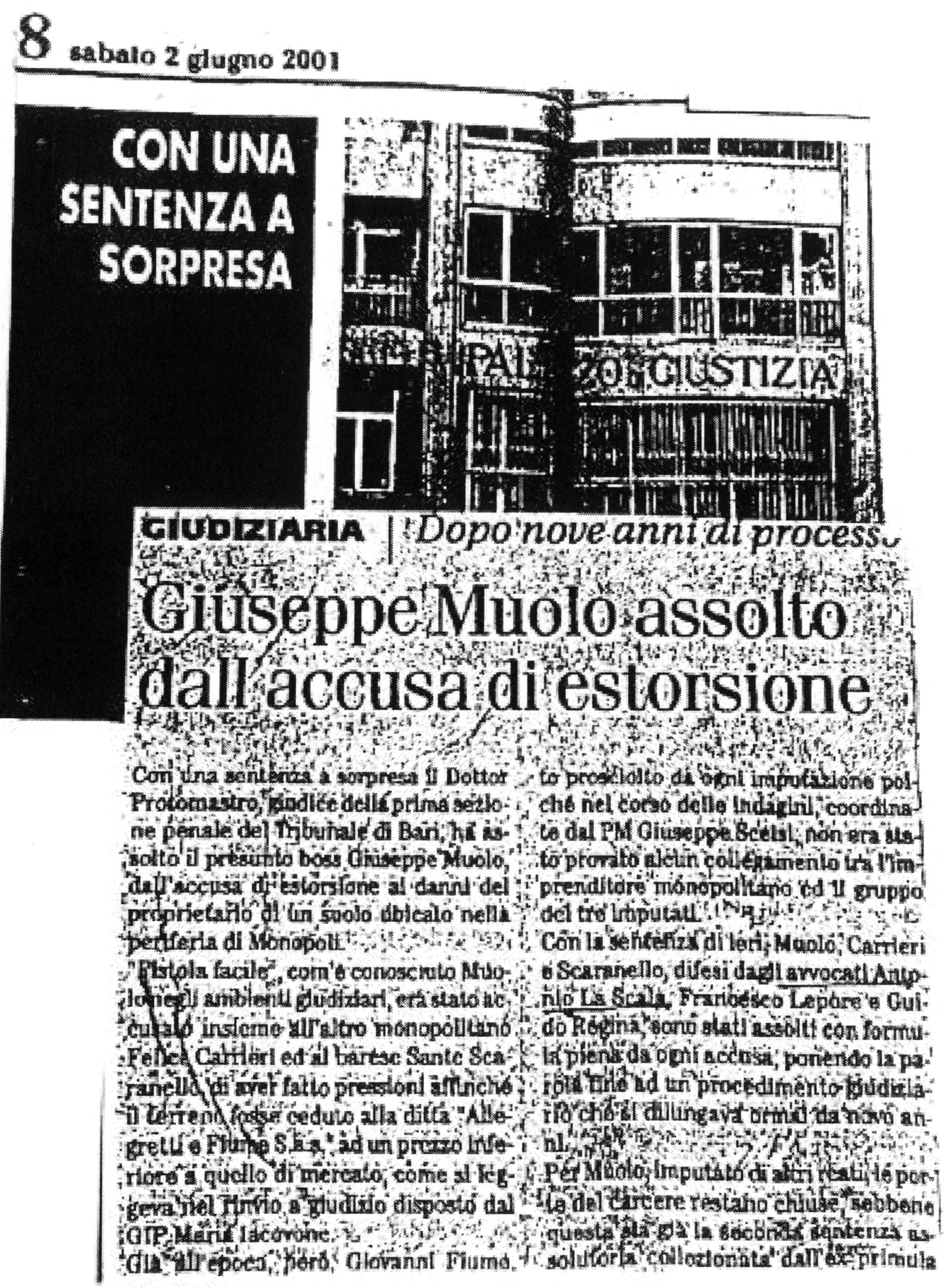 1 Dopo nove anni di processo, G.M. assolto dall'accusa di estorsione.