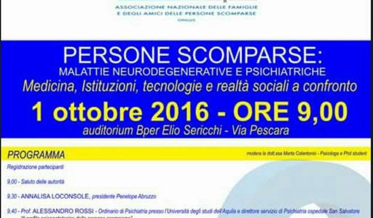 Persone Scomparse: Malattie Neurodegenerative e Psichiatriche . Medicina, Istituzioni, Tecnologie e realtà sociali a confronto.