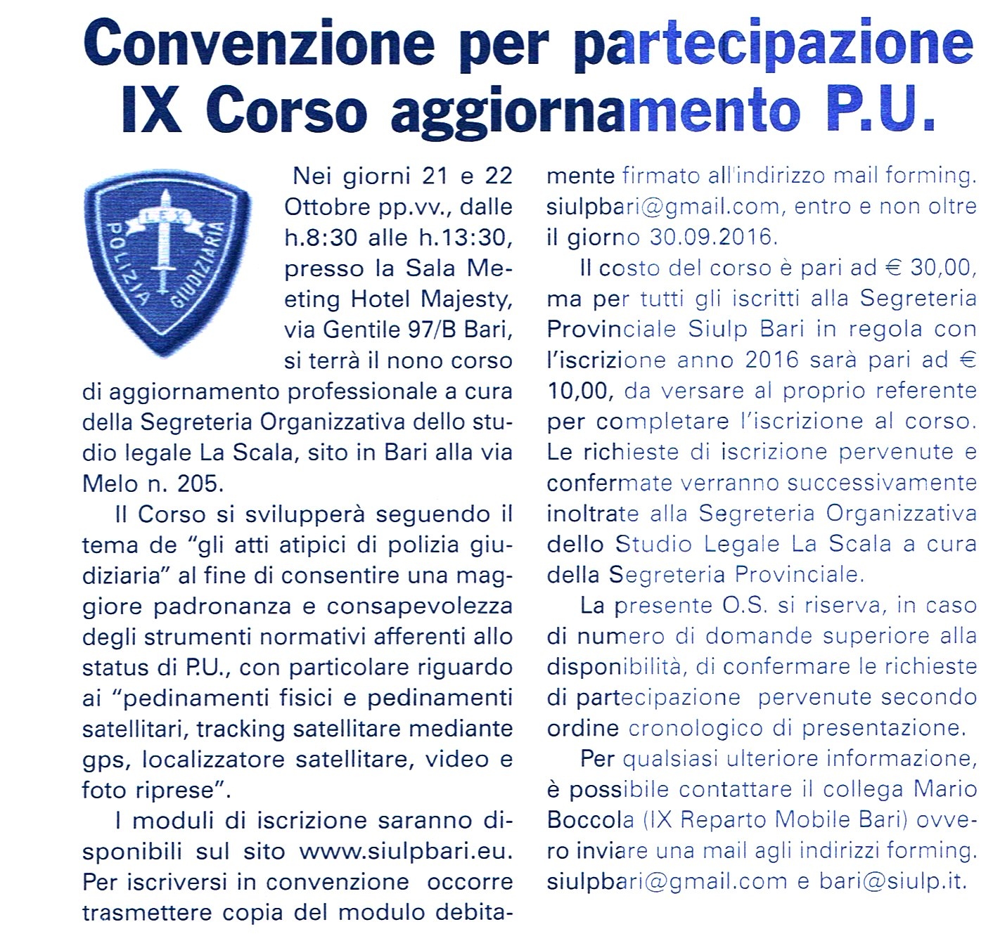 1 Partecipazione IX Corso di Aggiornamento P.U.