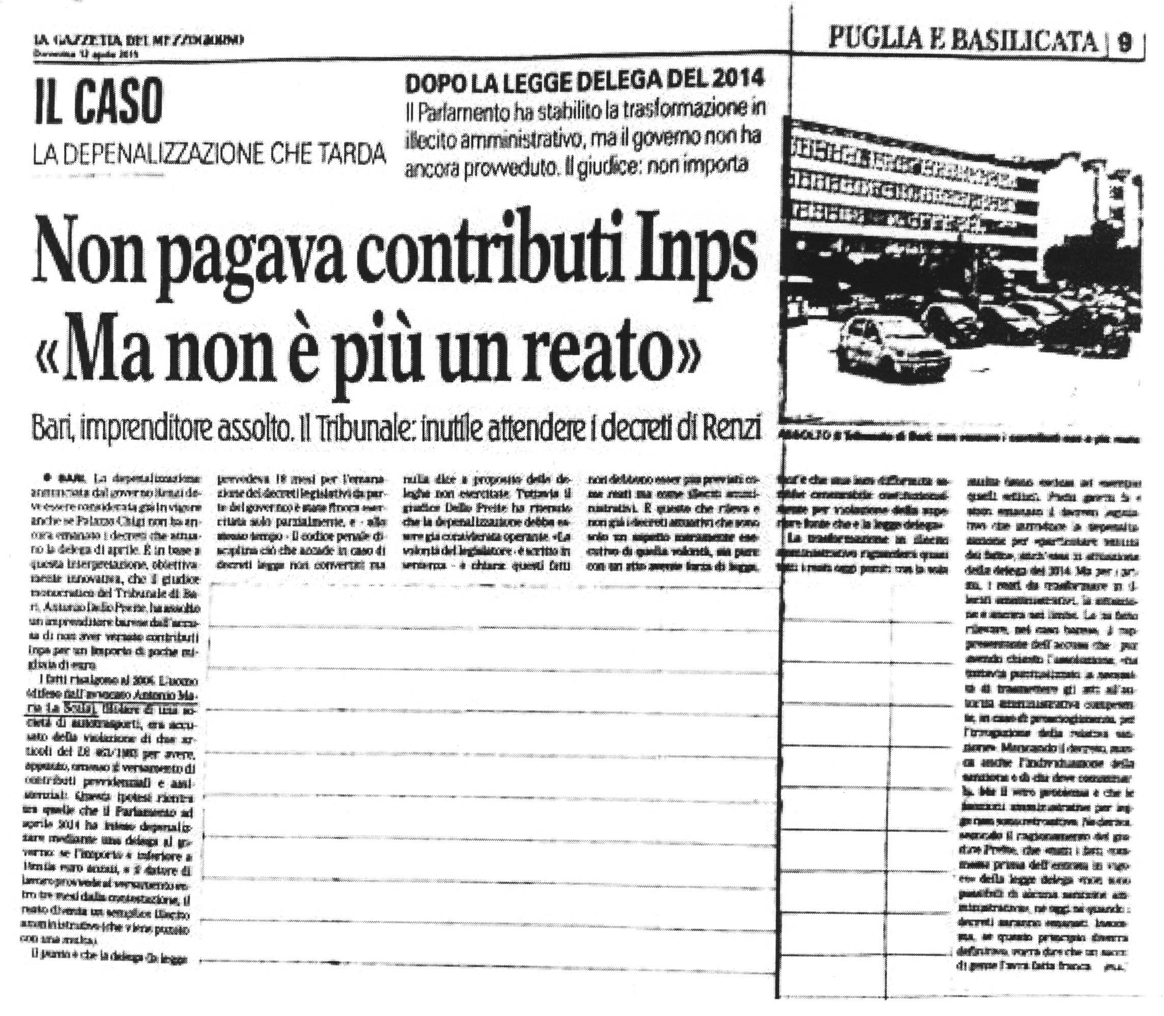 1 Non pagava contributi Inps «Ma non è più un reato». Bari, imprenditore assolto. Il Tribunale: inutile attendere i decreti di Renzi