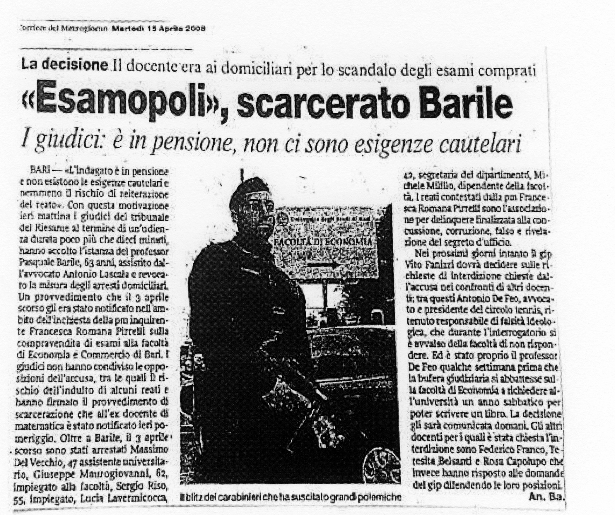 1 «Esamopoli», scarcerato B. I giudici: è in pensione, non ci sono esigenze cautelari. Il docente era ai domiciliari per lo scandalo degli esami comprati