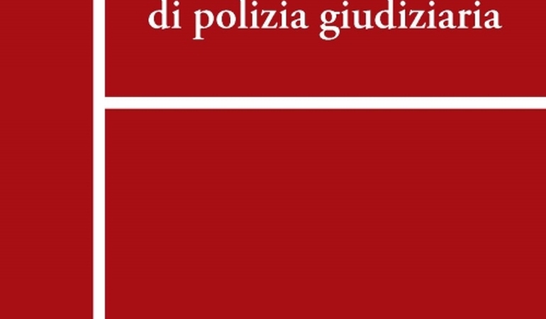 Di oggi la pubblicazione del Formulario atti di polizia giudiziaria