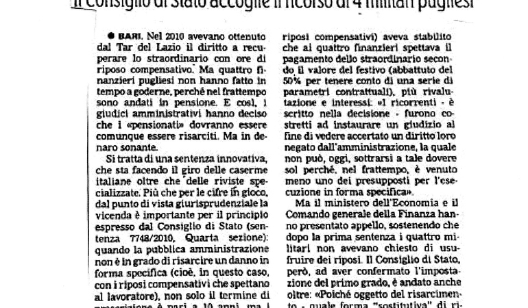I giudici amministrativi: se lo stato non ottempera deve liquidare i danni. In pensione senza riposi compensativi. «La Finanza paghi gli straordinari». Il Consiglio di Stato accoglie il ricorso di 4 militari pugliesi