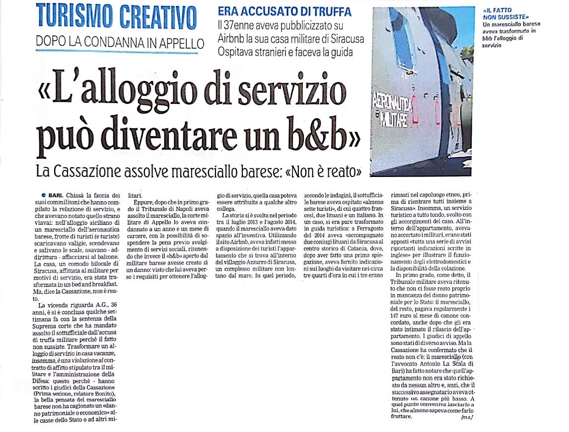 1 Suprema Corte di Cassazione: Assolto un maresciallo che aveva trasformato l'alloggio di servizio in casa vacanze.